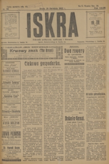 Iskra : dziennik polityczny, społeczny i literacki. R.13, nr 92 (26 kwietnia 1922)