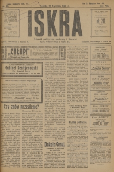 Iskra : dziennik polityczny, społeczny i literacki. R.13, nr 95 (29 kwietnia 1922)