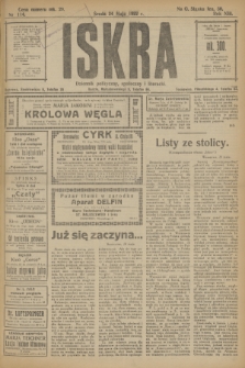 Iskra : dziennik polityczny, społeczny i literacki. R.13, nr 114 (24 maja 1922)