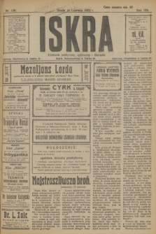 Iskra : dziennik polityczny, społeczny i literacki. R.13, nr 130 (14 czerwca 1922)