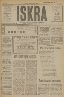 Iskra : dziennik polityczny, społeczny i literacki. R.13, nr 135 (21 czerwca 1922)