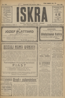 Iskra : dziennik polityczny, społeczny i literacki. R.13, nr 142 (29 czerwca 1922)