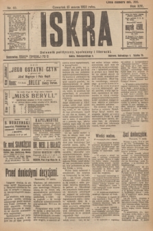 Iskra : dziennik polityczny, społeczny i literacki. R.14, nr 60 (15 marca 1923)