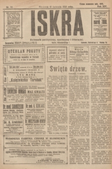 Iskra : dziennik polityczny, społeczny i literacki. R.14, nr 83 (15 kwietnia 1923)