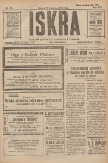 Iskra : dziennik polityczny, społeczny i literacki. R.14, nr 84 (17 kwietnia 1923)