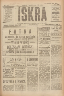 Iskra : dziennik polityczny, społeczny i literacki. R.14, nr 225 (7 października 1923)