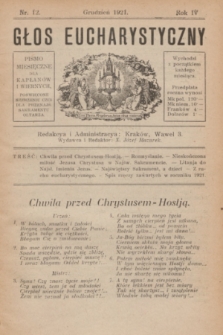 Głos Eucharystyczny : pismo miesięczne dla kapłanów i wiernych, poświęcone szerzeniu czci dla Przenajś. Sakramentu Ołtarza. R.4, nr 12 (grudzień 1921) + spis rzeczy