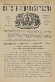 Głos Eucharystyczny : pismo miesięczne dla kapłanów i wiernych, poświęcone szerzeniu czci Przenajśw. Sakramentu Ołtarza. R.11, nr 5 (maj 1928) + dod.