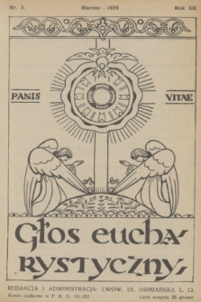 Głos Eucharystyczny : pismo miesięczne dla kapłanów i wiernych, poświęcone szerzeniu czci Przenajśw. Sakramentu Ołtarza. R.12, nr 3 (marzec 1929) + dod.