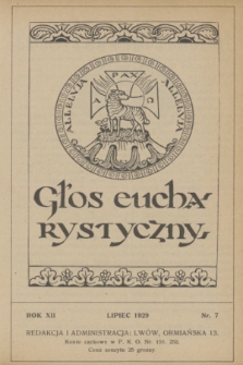 Głos Eucharystyczny : pismo miesięczne dla kapłanów i wiernych, poświęcone szerzeniu czci Przenajśw. Sakramentu Ołtarza. R.12, nr 7 (lipiec 1929) + dod.