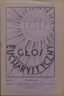 Głos Eucharystyczny : pismo miesięczne dla kapłanów i wiernych, poświęcone szerzeniu czci Przenajśw. Sakramentu Ołtarza. R.20, nr 4 (kwiecień 1937) + dod.