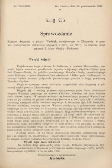 [Kadencja IX, sesja I, al. 428] Alegata do Sprawozdań Stenograficznych z Pierwszej Sesyi Dziewiątego Peryodu Sejmu Krajowego Królestwa Galicyi i Lodomeryi z Wielkiem Księstwem Krakowskiem z roku 1908. Alegat 428