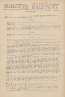 Biuletyn Bałtycki Wilbi : podaje wiadomości bieżące z Łotwy oraz perjodyczne z Estonji i Finlandji : dodatek do „Biuletynu Kowieńskiego”. 1931, nr 11 (19 grudnia)