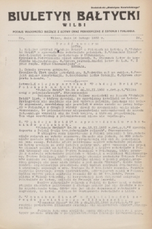 Biuletyn Bałtycki Wilbi : podaje wiadomości bieżące z Łotwy oraz perjodyczne z Estonji i Finlandji : dodatek do „Biuletynu Kowieńskiego”. 1932, nr 26 (16 lutego)