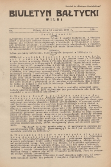 Biuletyn Bałtycki Wilbi : dodatek do „Biuletynu Kowieńskiego”. 1933, nr 128 (12 czerwca)