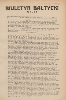 Biuletyn Bałtycki Wilbi : dodatek do „Biuletynu Kowieńskiego”. 1933, nr 133 (22 lipca)