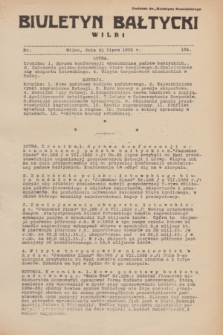 Biuletyn Bałtycki Wilbi : dodatek do „Biuletynu Kowieńskiego”. 1933, nr 134 (31 lipca)