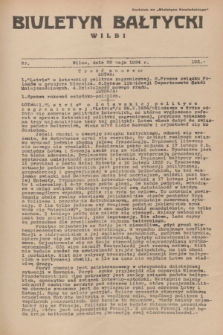 Biuletyn Bałtycki Wilbi : dodatek do „Biuletynu Kowieńskiego”. 1934, nr 193 (29 maja)