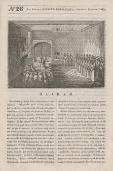 Magazyn Powszechny. R.6, [Poczet Nowy 3], № 26 (pierwsze półrocze 1839)