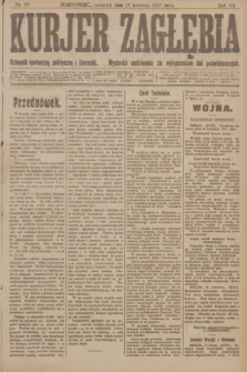 Kurjer Zagłębia : dziennik społeczny, polityczny i literacki. R.12, nr 88 (19 kwietnia 1917)