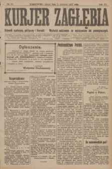 Kurjer Zagłębia : dziennik społeczny, polityczny i literacki. R.12, nr 90 (21 kwietnia 1917)