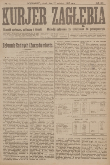 Kurjer Zagłębia : dziennik społeczny, polityczny i literacki. R.12, nr 95 (27 kwietnia 1917)