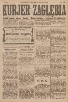 Kurjer Zagłębia : dziennik społeczny, polityczny i literacki. R.12, nr 118 (26 maja 1917)