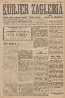 Kurjer Zagłębia : dziennik społeczny, polityczny i literacki. R.12, nr 131 (13 czerwca 1917)