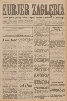 Kurjer Zagłębia : dziennik społeczny, polityczny i literacki. R.12, nr 137 (20 czerwca 1917)