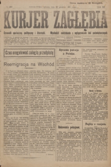 Kurjer Zagłębia : dziennik społeczny, polityczny i literacki. R.12, nr 287 (22 grudnia 1917)