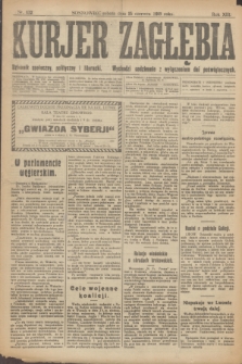 Kurjer Zagłębia : dziennik społeczny, polityczny i literacki. R.13, nr 132 (15 czerwca 1918)