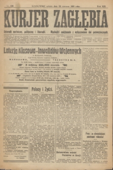 Kurjer Zagłębia : dziennik społeczny, polityczny i literacki. R.13, nr 138 (22 czerwca 1918)