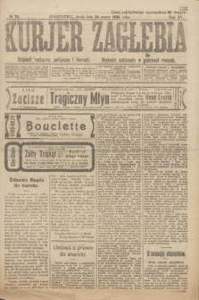 Kurjer Zagłębia : dziennik społeczny, polityczny i literacki. R.15, № 72 (24 marca 1920)
