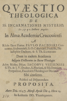 Qvæstio Theologica De SS. Incarnationis Mysterio [...] : In Alma Academia Cracouiensi