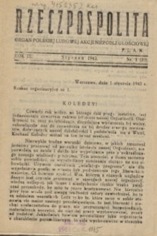 Rzeczpospolita : organ Polskiej Ludowej Akcji Niepodległościowej PLAN. R.3, nr 1 (styczeń 1943)