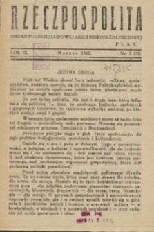 Rzeczpospolita : organ Polskiej Ludowej Akcji Niepodległościowej PLAN. R.3, nr 2 (marzec 1943)