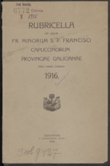 Rubricella ad usum Fr. Minorum S. P. Francisci Capuccinorum Provinciae Galicianae pro Anno Domini 1916