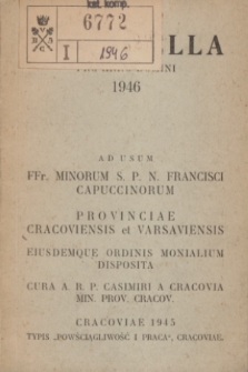 Rubricella pro Anno Domini 1946 ad usum FFr. Minorum S. P. N. Francisci Capuccinorum Provinciae Cracoviensis et Varsaviensis