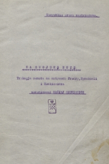 „Na swojską nutę. Trylogia osnuta na motywach Fredry, Syrokomli i Mickiewicza. Uscenizował Maciej Szukiewicz”. T. 3