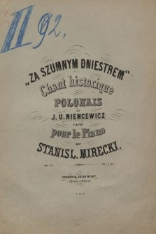 „Za szumnym Dniestrem” : chant historique polonais de J. U. Niemcewicz varié pour le piano : op. 20