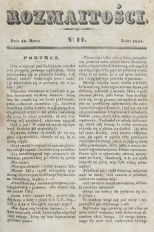 Rozmaitości : pismo dodatkowe do Gazety Lwowskiej. 1844, nr 11