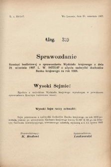 [Kadencja VIII, sesja III, al. 359] Alegata do Sprawozdań Stenograficznych z Trzeciej Sesyi Ósmego Peryodu Sejmu Krajowego Królestwa Galicyi i Lodomeryi wraz z Wielkiem Księstwem Krakowskiem z roku 1907. Alegat 359