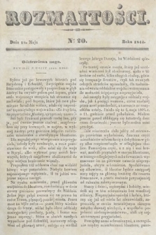 Rozmaitości : pismo dodatkowe do Gazety Lwowskiej. 1844, nr 20