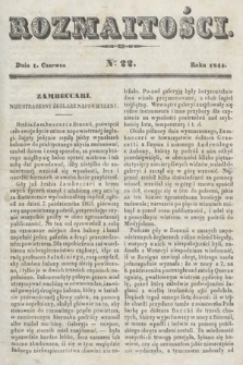 Rozmaitości : pismo dodatkowe do Gazety Lwowskiej. 1844, nr 22