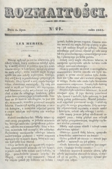 Rozmaitości : pismo dodatkowe do Gazety Lwowskiej. 1844, nr 27