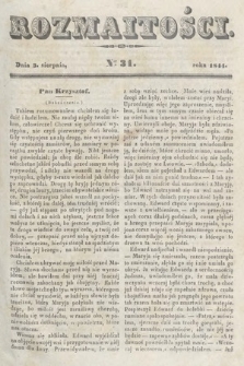 Rozmaitości : pismo dodatkowe do Gazety Lwowskiej. 1844, nr 31