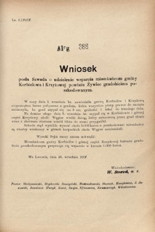 [Kadencja VIII, sesja III, al. 388] Alegata do Sprawozdań Stenograficznych z Trzeciej Sesyi Ósmego Peryodu Sejmu Krajowego Królestwa Galicyi i Lodomeryi wraz z Wielkiem Księstwem Krakowskiem z roku 1907. Alegat 388