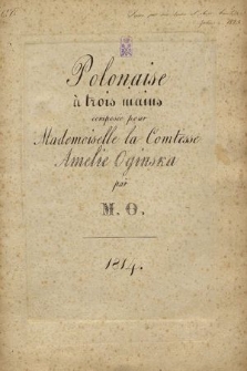 Polonaise à trois mains : composées pour Mademoiselle la Comtesse Amélie Oginska