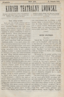 Kuryer Teatralny Lwowski. 1870, nr 10 (25 listopada)