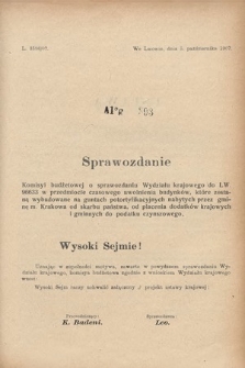 [Kadencja VIII, sesja III, al. 393] Alegata do Sprawozdań Stenograficznych z Trzeciej Sesyi Ósmego Peryodu Sejmu Krajowego Królestwa Galicyi i Lodomeryi wraz z Wielkiem Księstwem Krakowskiem z roku 1907. Alegat 393